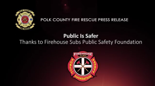 Public Safer Thanks to Firehouse Subs Public Safety Foundation