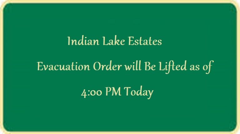 Indian Lake Estates Evacuation Order Will Be lifted As of 4:00 PM Today