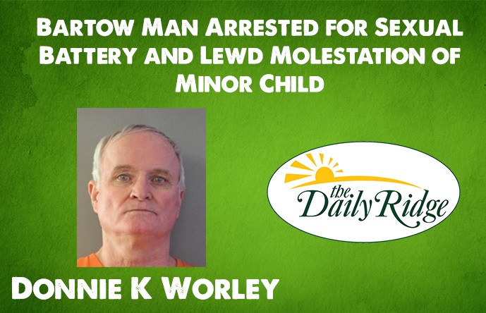 Bartow Man Arrested for Sexual Battery and Lewd Molestation of Minor Child