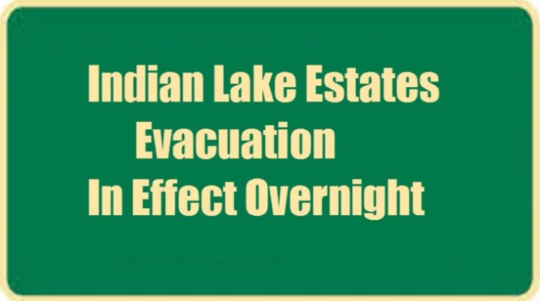 Indian Lake Estates Evacuation Order Will Remain In Effect Overnight