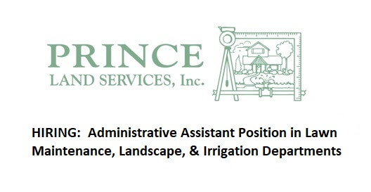 HIRING: Administrative Assistant Position in Lawn Maintenance, Landscape & Irrigation Departments.