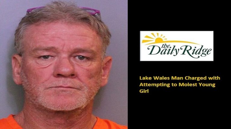 Lake Wales Man Charged With Attempting to Molest Young Girl