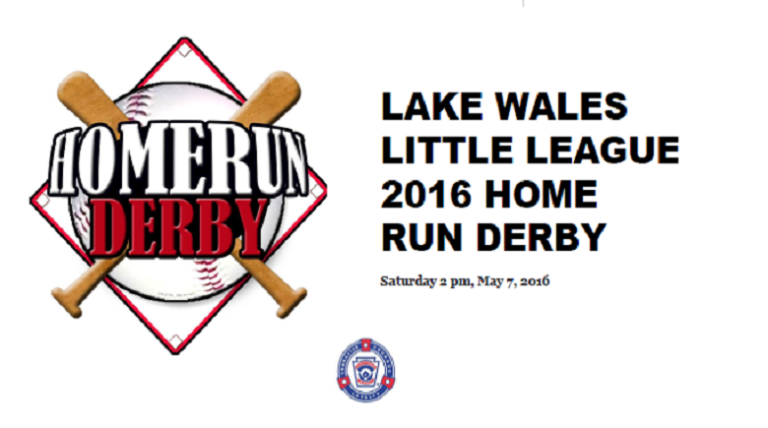 Lake Wales Little League Home Run Derby Saturday May 7th at 2PM