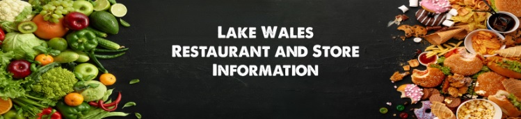 Lake Wales Restaurant and Store Hours of Operation