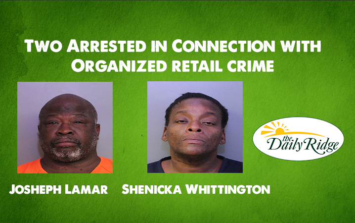 Two Arrested in Connection with Organized Retail Crime