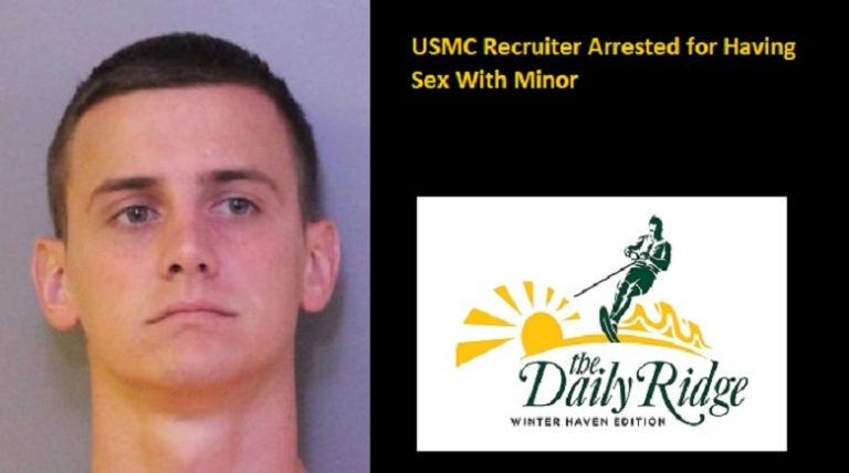 Winter Haven Police Arrest U.S.M.C. Recruiter For Having Sex With A Minor