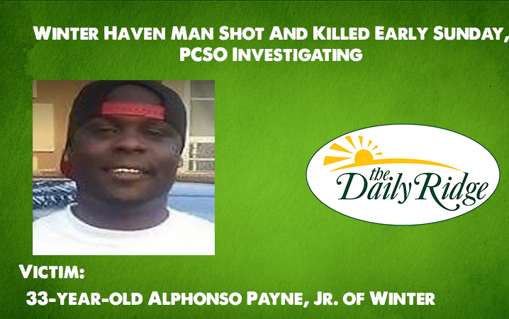 Winter Haven Man Shot And Killed Early Sunday, PCSO Investigating