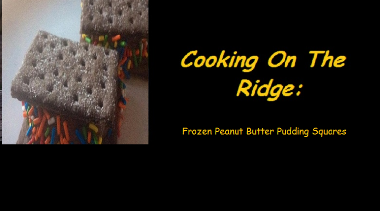 COOKING ON THE RIDGE:  Frozen Peanut Butter Pudding Squares