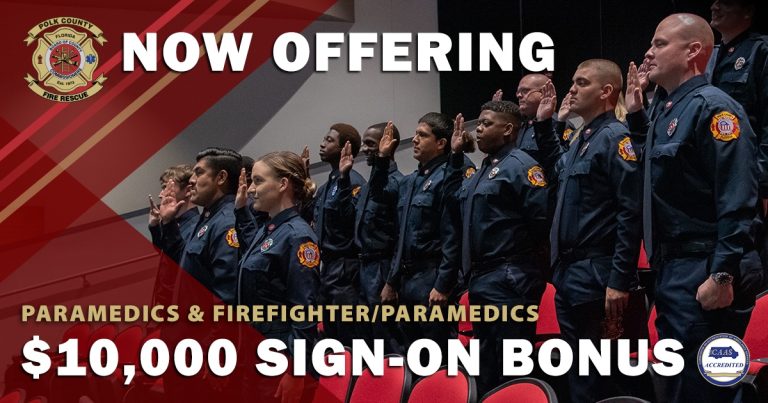 Polk County Fire Rescue Announces New $10,000 Sign-On Bonus for Paramedics & Firefighter/Paramedics