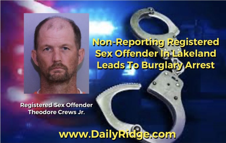 Check Up On Non-Reporting Registered Sex Offender In Lakeland Leads To Burglary Arrest