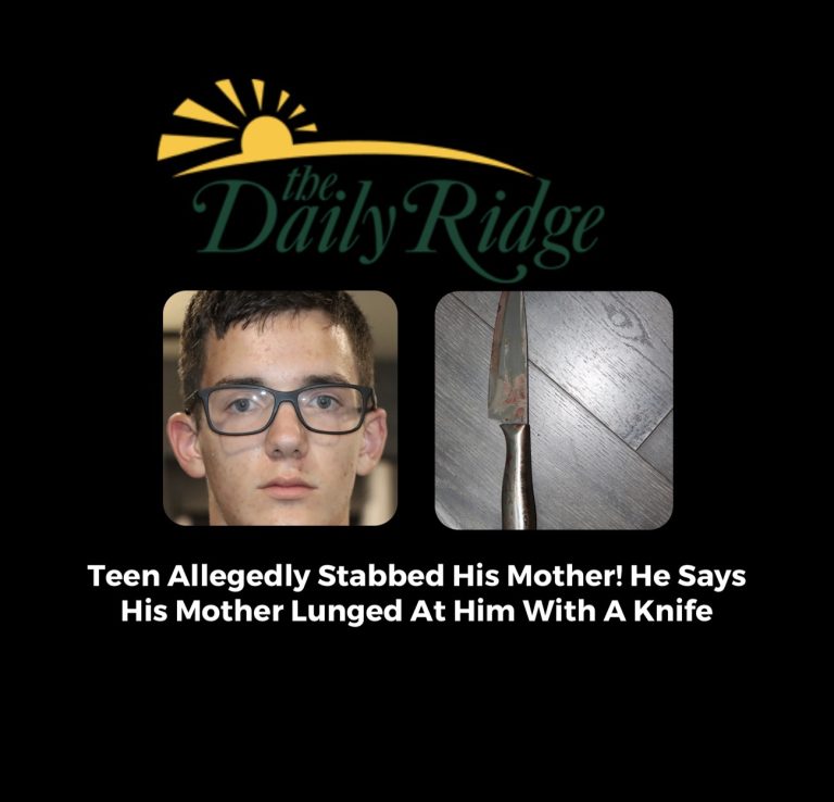 Teen Allegedly Stabbed His Mother To Death! He Says His Mother Lunged At Him With A Knife