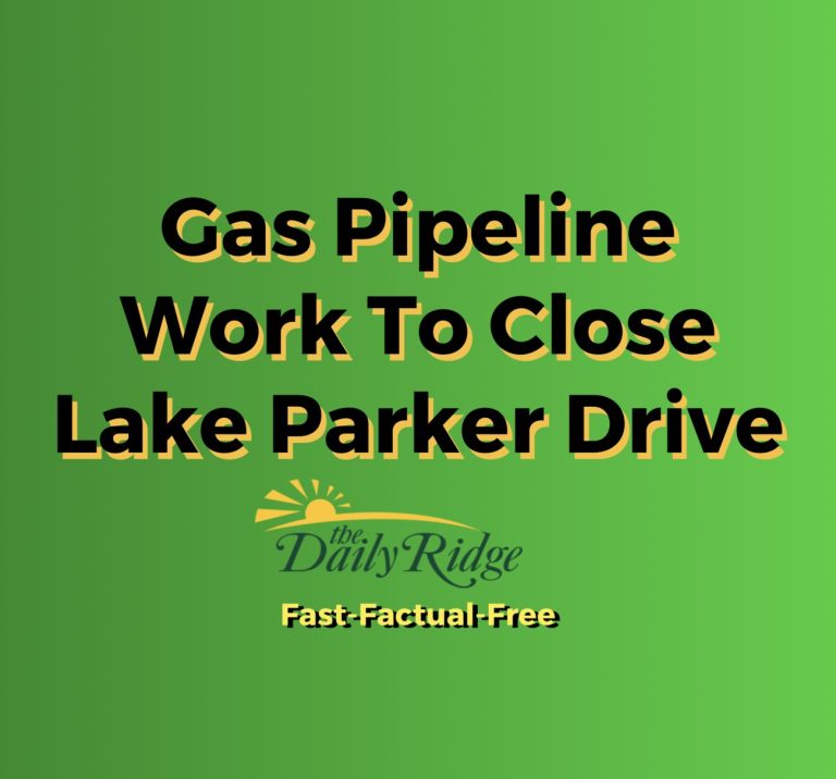 Gas Pipeline Work to Close East Lake Parker Drive for One Week