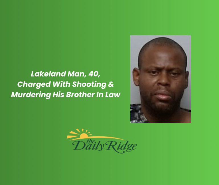 Lakeland Man, 40, Charged With Shooting & Murdering His Brother In Law